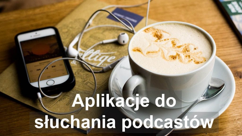 016: Aplikacje mobilne do słuchania podcastów 1