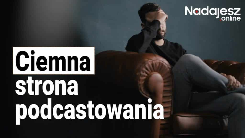 010: Ciemna strona podcastowania 1