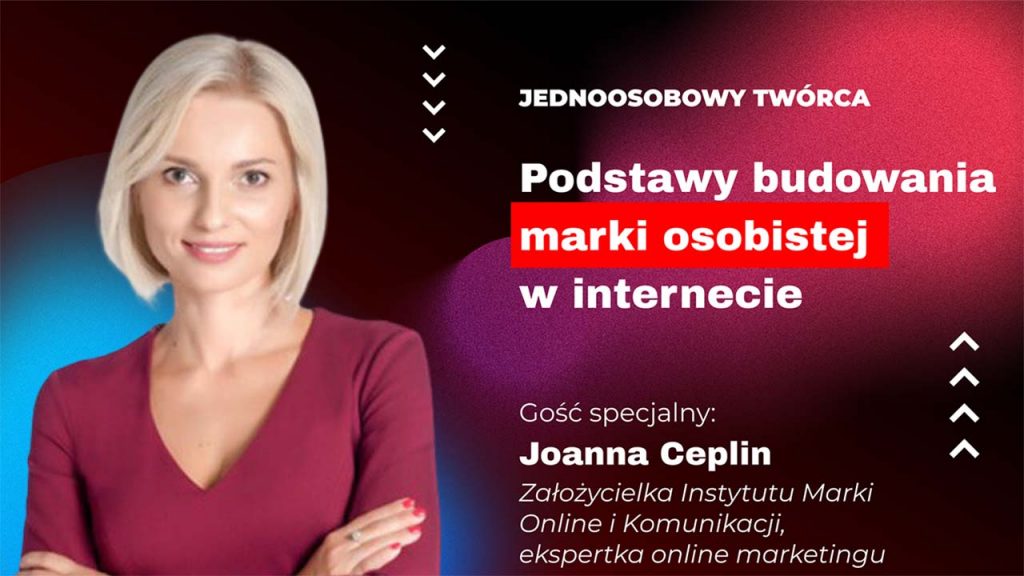 Budowanie marki osobistej w internecie - Joanna Ceplin (JT 024) 1